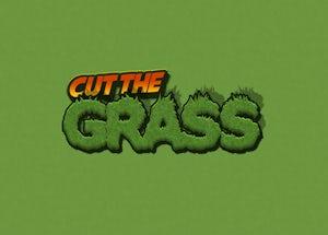 cut the grass