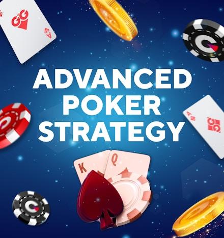 Advanced Poker Strategy & Tips 