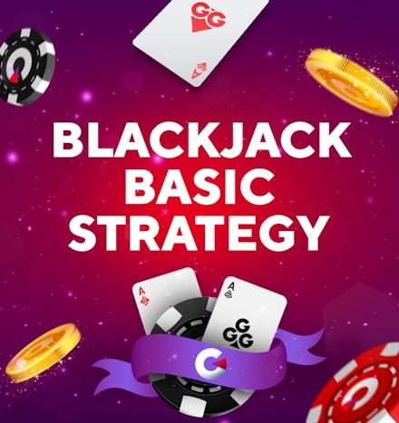 Blackjack Basic Strategy & Tips